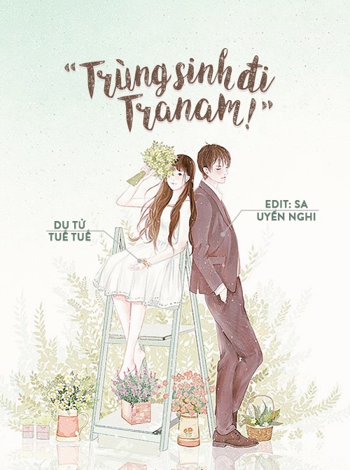 Trùng Sinh Đi Tra Nam!