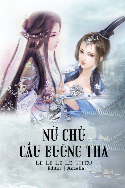 Nữ Chủ Cầu Buông Tha